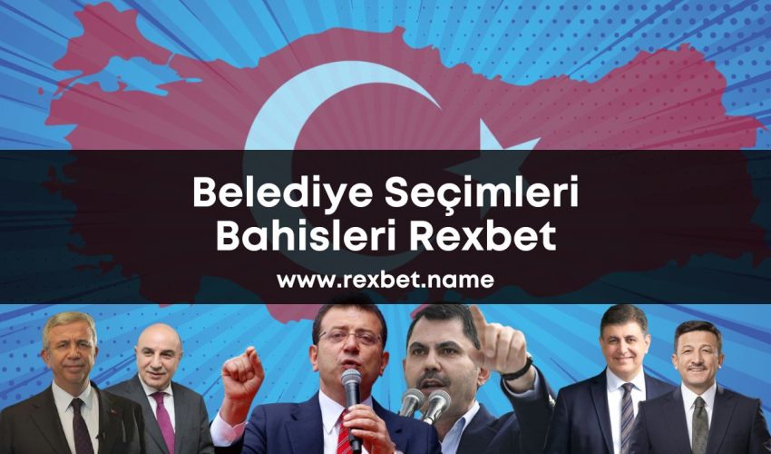 rexbet-name-belediye-seçimleri